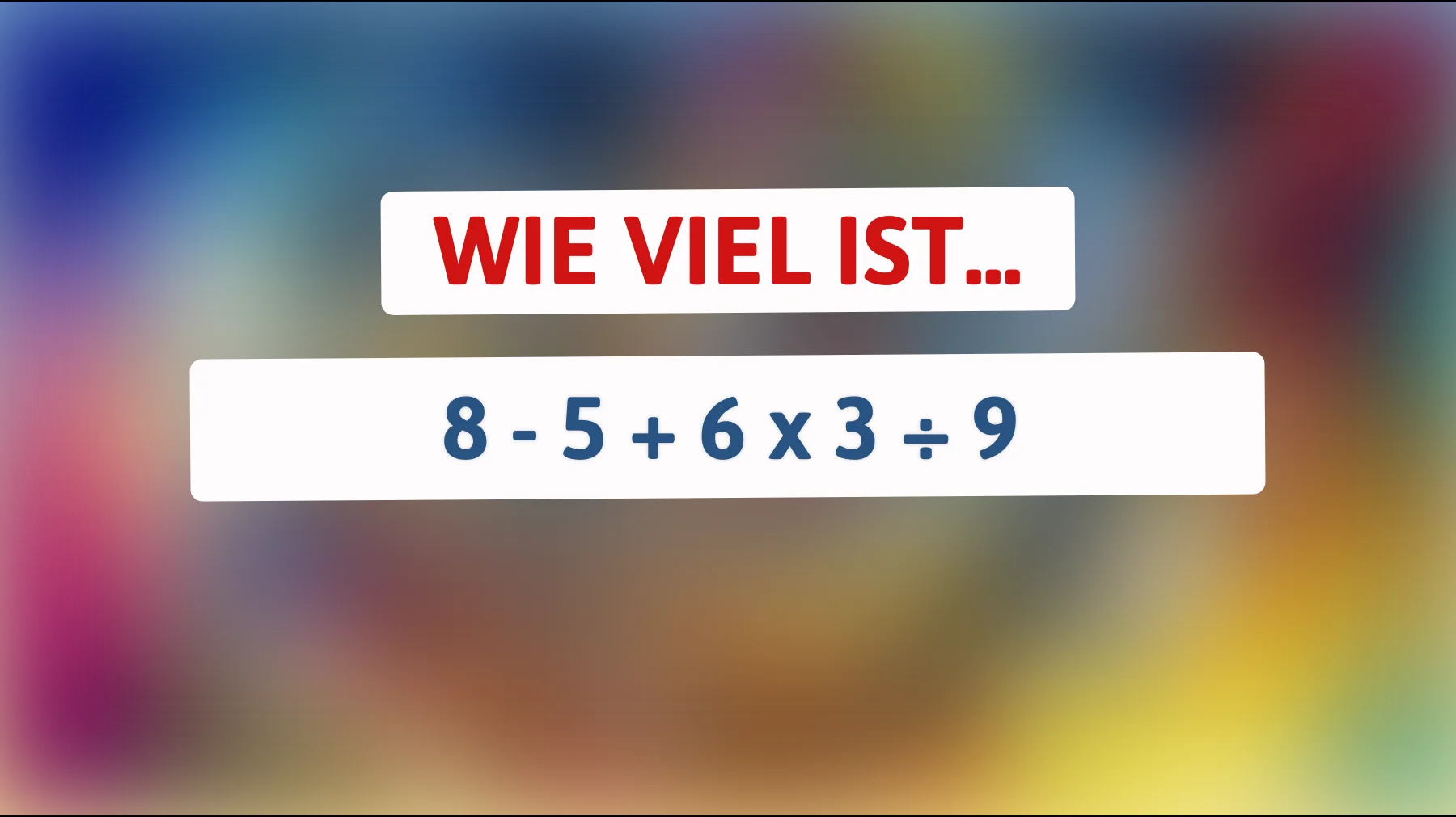 Nur die Klügsten können es lösen: Löst du dieses mathematische Rätsel?"