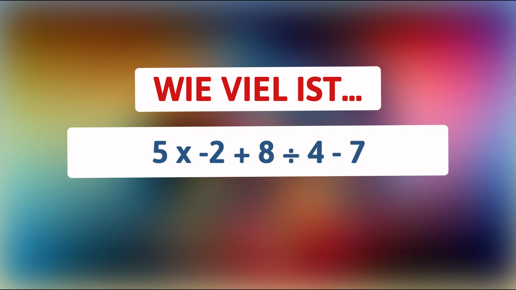Nur 1 von 100 kann dieses Mathe-Rätsel richtig lösen: Rechne es aus und finde heraus, ob du zu den Genies gehörst!"