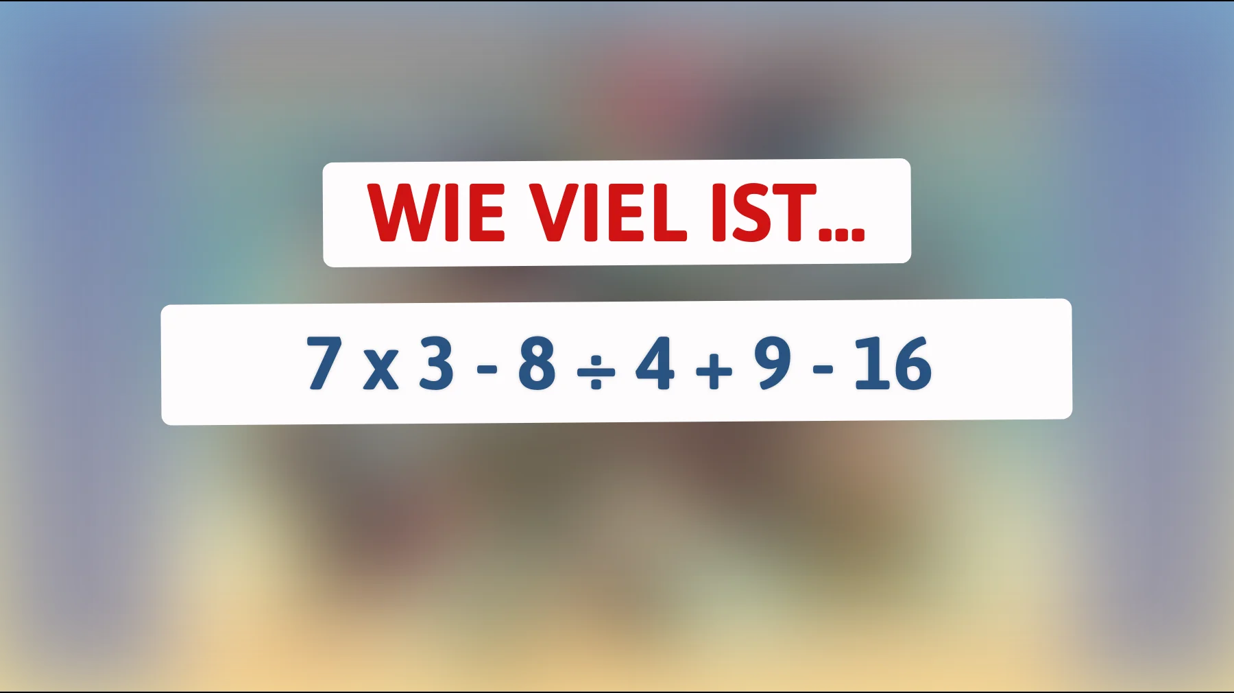 Nur wer wahres Geniewissen besitzt, kann diese einfache mathematische Gleichung lösen – bist du schlau genug?"